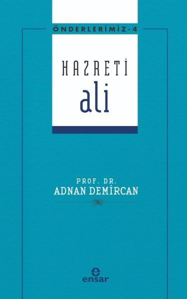 Önderlerimiz 4 - Hazreti Ali  (4022)