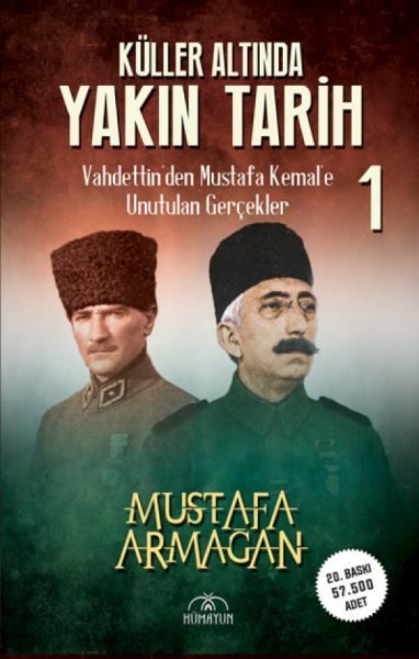 Küller Altında Yakın Tarih 1 - Vahdettin’den Musta  (4022)